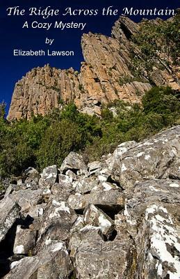 The Ridge Across the Mountain by Elizabeth Lawson