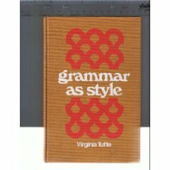 Grammar As Style by Virginia Tufte