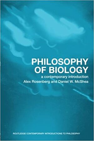 درآمدی معاصر بر فلسفه زیست\u200cشناسی by McShea Daniel, Alex Rosenberg