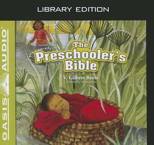 The Preschooler's Bible (Library Edition) by V. Gilbert Beers