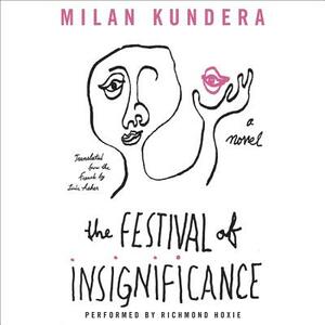 The Festival of Insignificance by Milan Kundera