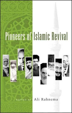 Pioneers of Islamic Revival (Studies in Islamic Society) by Ali Rahnema