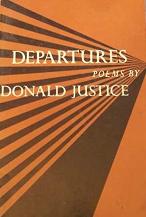 Departures by Donald Justice