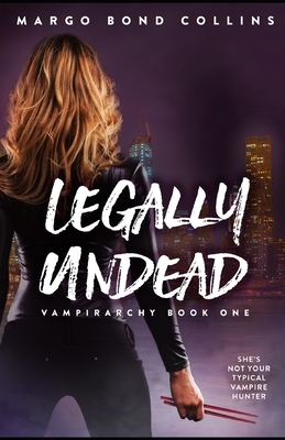 Legally Undead by Margo Bond Collins