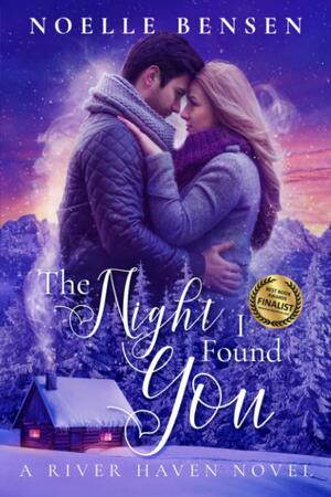 The Night I Found You by Noelle Bensen