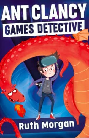 Ant Clancy Games Detective by Ruth Morgan