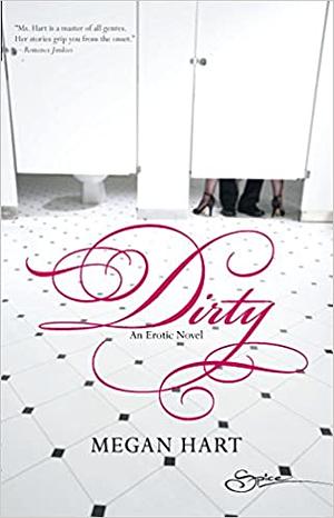 Dirty by Megan Hart