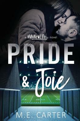 Pride & Joie by M.E. Carter