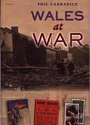 Wales at War by Phil Carradice