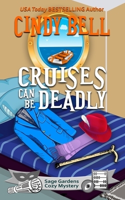 Cruises Can Be Deadly by Cindy Bell