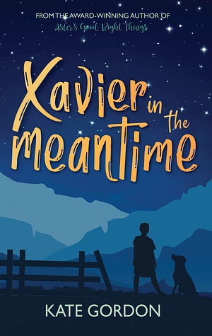 Xavier in the Meantime by Kate Gordon