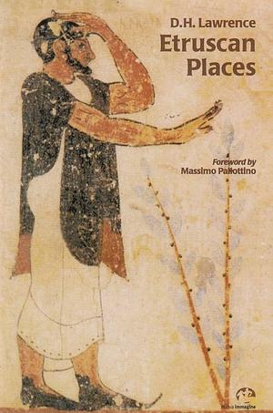 Etruscan Places by D. H. Lawrence
