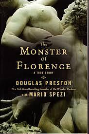 The Monster of Florence by Douglas Preston, Mario Spezi