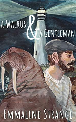 A Walrus & A Gentleman by Emmaline Strange