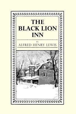 The Black Lion Inn by Alfred Henry Lewis