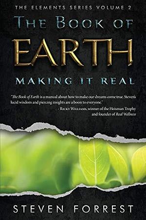 The Book of Earth: Making it Real by Steven Forrest, Steven Forrest