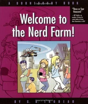 Doonesbury: Welcome to the Nerd Farm! by G.B. Trudeau