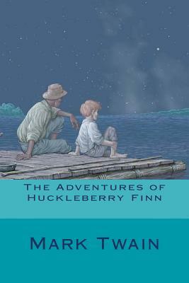 The Adventures of Huckleberry Finn by Mark Twain