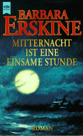 Mitternacht ist eine einsame Stunde by Barbara Erskine