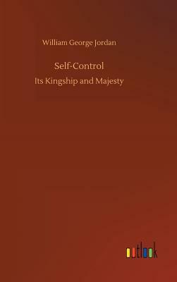 Self-Control by William George Jordan