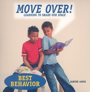 Move Over!: Learning to Share Our Space by Janine Amos, Annabel Spenceley