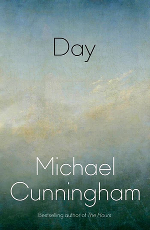 Day by Michael Cunningham