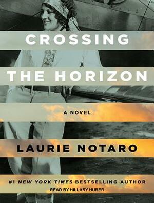 Crossing the Horizon by Laurie Notaro