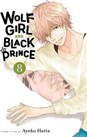 Wolf Girl and Black Prince, Vol. 8 by Ayuko Hatta