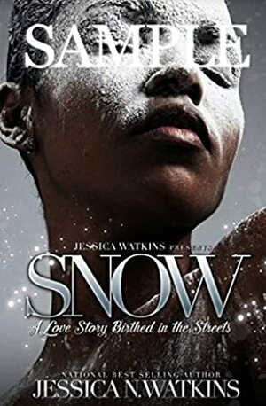 Snow: A SAMPLE by Jessica N. Watkins