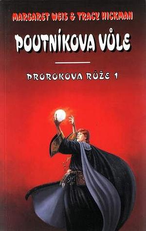 Poutníkova vůle by Tracy Hickman, Margaret Weis