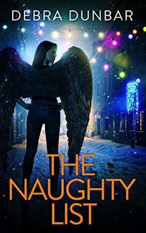 The Naughty List by Debra Dunbar