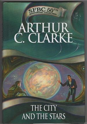 The City and the Stars by Arthur C. Clarke