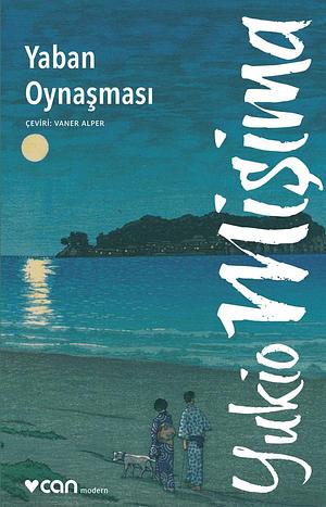 Yaban Oynaşması by Yukio Mishima, Vaner Alper