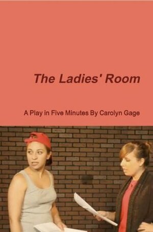 The Ladies' Room: A One-Act Play by Carolyn Gage