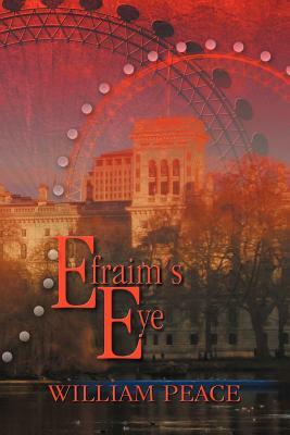 Efraim's Eye by William Peace