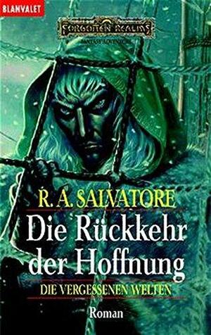 Die Rückkehr der Hoffnung by R.A. Salvatore