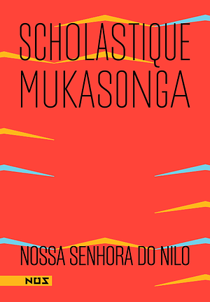 Nossa Senhora do Nilo by Scholastique Mukasonga