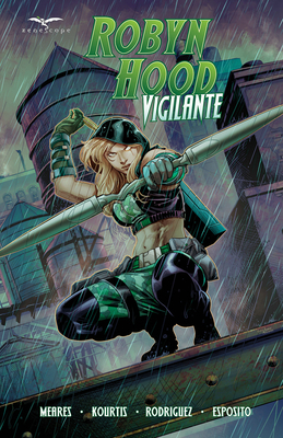 Robyn Hood: Vigilante by Ben Meares