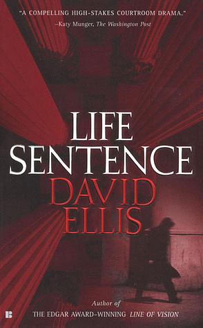 Life Sentence by David Ellis