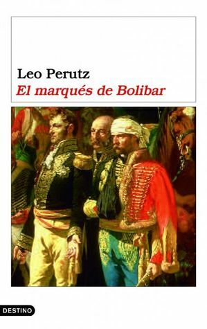 El marqués de Bolibar by Leo Perutz