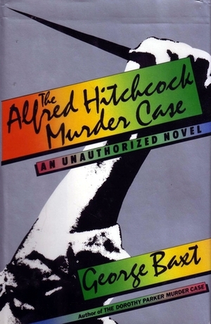 The Alfred Hitchcock Murder Case by George Baxt