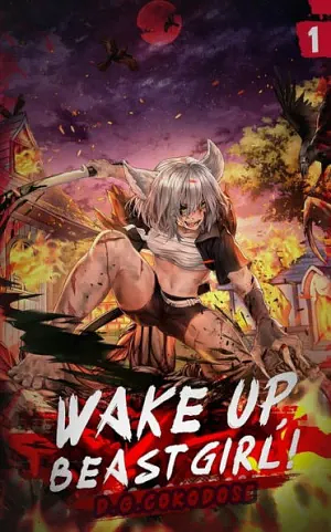 Wake Up, Beast Girl: Surviving in a Cursed World (Light Novel) Vol. 1 by D G Cokodose