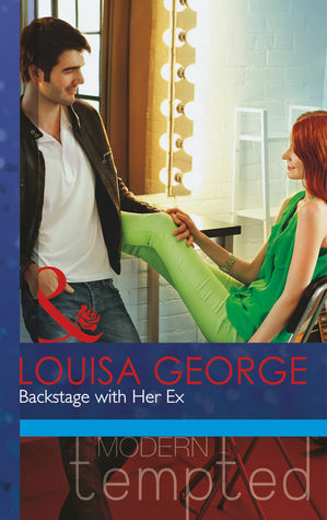 Backstage with Her Ex by Louisa George