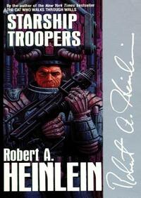 Starship Troopers by Robert A. Heinlein