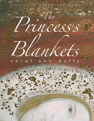 The Princess's Blankets by Carol Ann Duffy