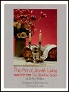 The Shabbat Seder: The Art of Jewish Living by Ron Wolfson
