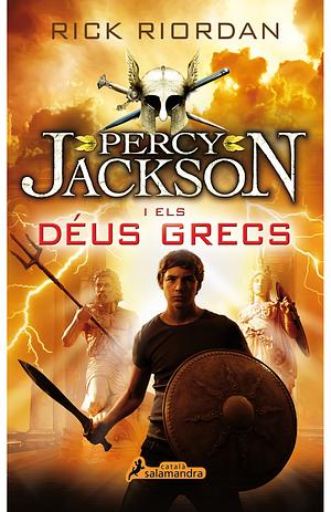 Percy Jackson i els Déus Grecs by Rick Riordan