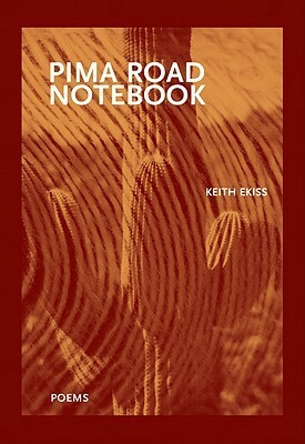 Pima Road Notebook by Keith Ekiss