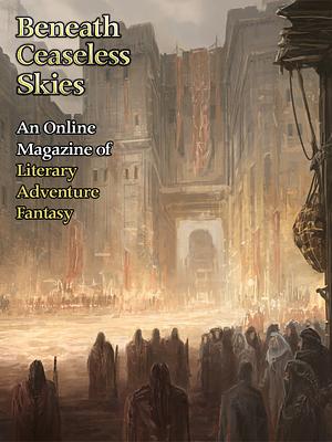 Beneath Ceaseless Skies #116 by Scott H. Andrews