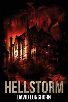 Hellstorm by David Longhorn